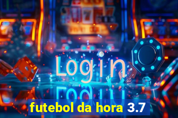 futebol da hora 3.7